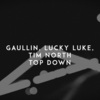 Lukas Kemesis、Linas Gaudutis、Gaullin、Tim North、Jenson Vaughan、Lucky Luke - Top Down