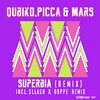 Qubiko、Picca & Mars - Superbia (Sllash & Doppe Remix)