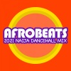 Afrobeat Dancehall、Afrobeats - Afrobeats 2021 Styles (Instrumental)