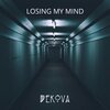 Dekova - Losing My Mind