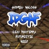 Lexy Panterra、Beez、Andrew Balogh - IDGAF (Explicit)