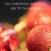 The Christmas Brothers - Oh, How Joyfully