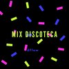 Dflow - Mix Discoteca