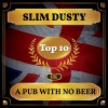 Slim Dusty - A Pub with No Beer
