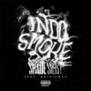 shade sheist、Quictamac - Indo Smoke (feat. Quictamac)(Explicit)