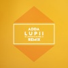 Adda、Daniel M、Jungle - Lupii (Jungle & Daniel M Remix)