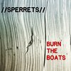 Sperrets - Burn the Boats
