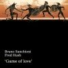Fred Hush、Bruno Sanchioni - Game of love (Original Mix)