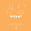 Drew、Mesy - Stay The Same (Explicit)