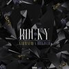 Diego Lo、Kid Rafiq - Rocky (feat. Diego Lo)(Explicit)