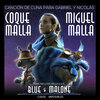 coque malla - Canción de Cuna para Gabriel y Nicolás (Tema incluído en la Banda Sonora Original 