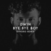 Daumantas Vinkevicius、Dwin、Dynoro - Bye Bye Boy (Dynoro Remix)