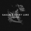 Lukas Kemesis、Linas Gaudutis、Gaullin、Lucky Luke - Crush