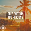 Deep Emotion - 100 Reasons (Radio Edit)