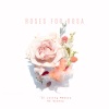 iAmBYRD、Ceddy P、Danielle、Syn'cere YBN《Roses For Rosa》[MP3/LRC]