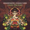 Mindbenderz - Human Form (CosmicToneRemix)