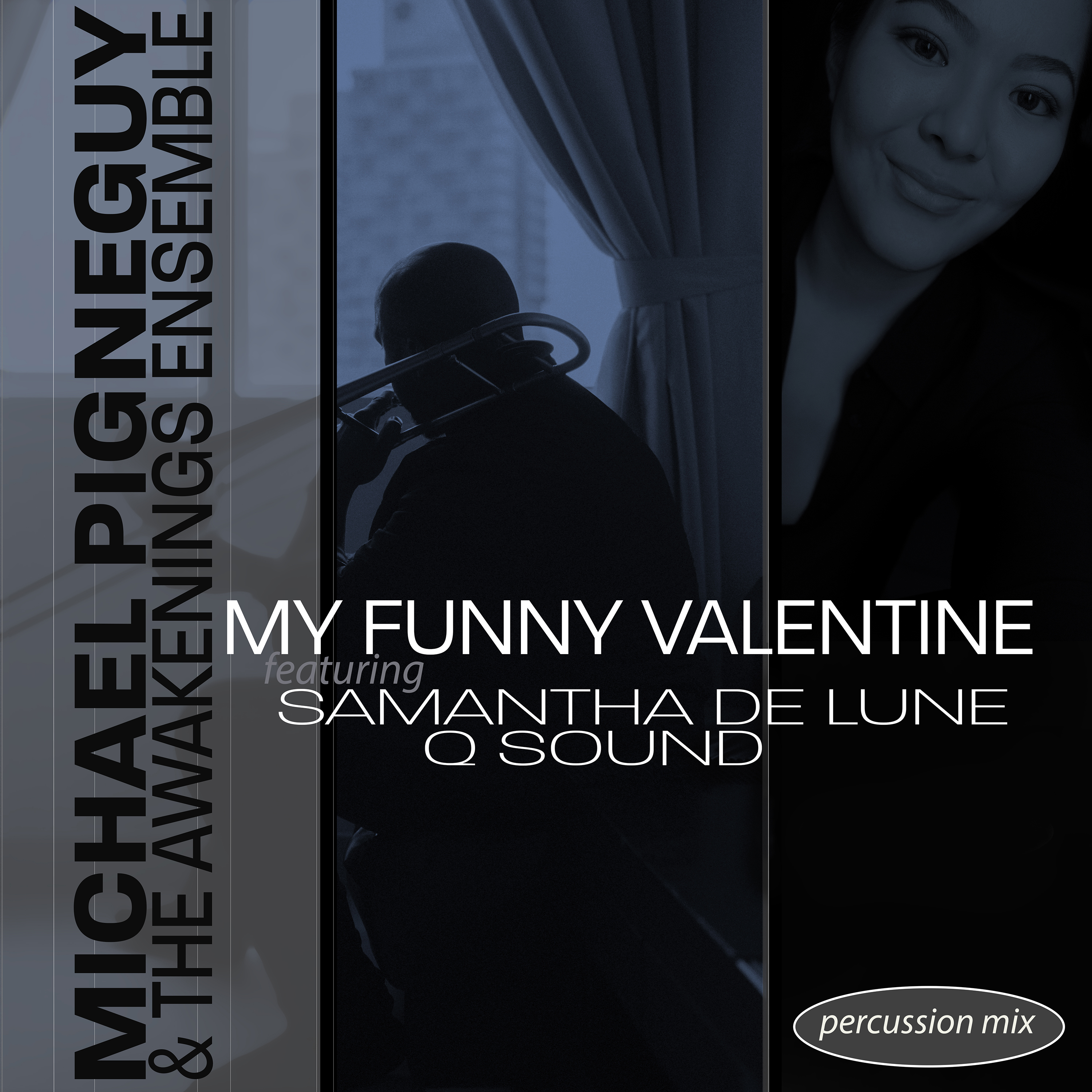 Michael Pignéguy、The Awakenings Ensemble、Samantha De Lune、Q Sound、Desmond Craine - My Funny Valentine (Percussion Mix)