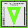 Michelle Weeks、Alaia & Gallo - Free 2 Be Me (Original Mix)