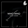 Satsuma Music、Emre Kabak - Who Who