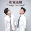 Movement《Tetangga Dua Rumah》[MP3/LRC]