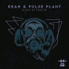 Keah、Pulse Plant - Slave Of Fear