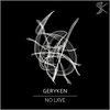 Geryken - No Lxve (Original Mix)