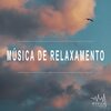 Música Para Dormir Rápido - Musica de Relaxamento