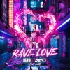 W&W、AXMO、Sonja - Rave Love