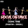 Sirreal、Phantom - Social Distance (Radio Mix|Explicit)