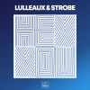 Lulleaux、Andre Schoettler、Hugo Prick、Strobe、Markus Stroebel《Hey You》[MP3/LRC]