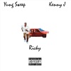 Kenny J、Yung Sweep - Ricky (feat. Kenny J)(Explicit)