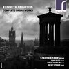 Nicky Spence、Kenneth Leighton、Stephen Farr - These are Thy Wonders, Op. 84 