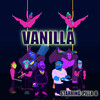 Pilla B - Vanilla (Explicit)