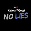 UPN6XT、Kaiju、TVGUCCI - No Lies (Explicit)