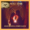 JOAN KANE、John Kane《Next Time》[MP3/LRC]