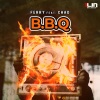 Ferry、CHAD - B.B.Q (Original Mix)