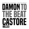 Castore、Damon - To The Beat (Radio Mix)