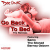 Doc Link - Go Back To Bed (The Stoned Remix)
