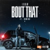 Domina、Ivan《Bout That (Explicit)》[MP3/LRC]