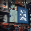Chris Jamison、FRZY - Faith. Hope. Love (feat. Frzy)