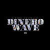 Dinero Costello - Dinero Wave (Explicit)
