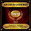 arthur godfrey - Too Fat Polka (She's Too Fat for Me)