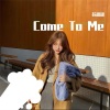 苏甜甜 - Come To Me