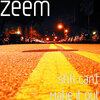Zeem - Still Can't Make It Out (Explicit)
