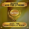 Danny And The Juniors《Doin' The Continental Walk》[MP3/LRC]