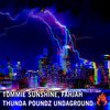 Fahjah、Tommie Sunshine - Thunda Poundz Undaground (Original Mix)