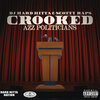 Scotty Raps、DJ Hard Hitta - Crooked Azz Politicians (Explicit)