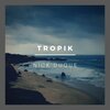 Nick Duque - Tropik