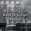 Sleepy Rain、Baby Rain、Rain Sounds for Sleep - Distant Rain Droplets To Repeat for 10 Hours