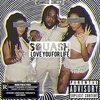Squash、Andre Whittaker - Love You for Life (Explicit)